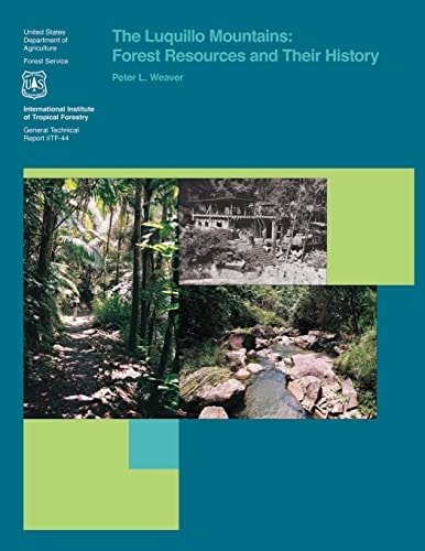 The Luquillo Mountains Forest Resources and Their History