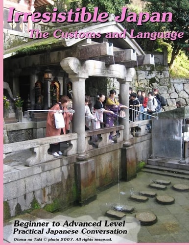 Irresistible Japan The Customs and Language