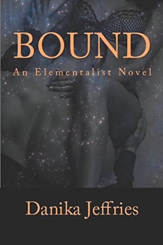 Bound An Elementalist Novel