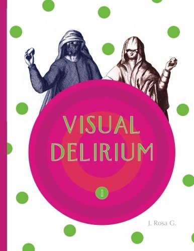 Visual Delirium