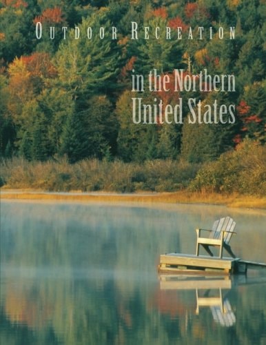 Outdoor Recreation in the Northern United States