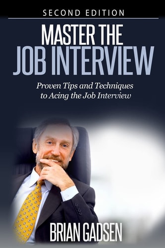 Master the Job Interview Proven Tips and Techniques to Acing the Job Interview