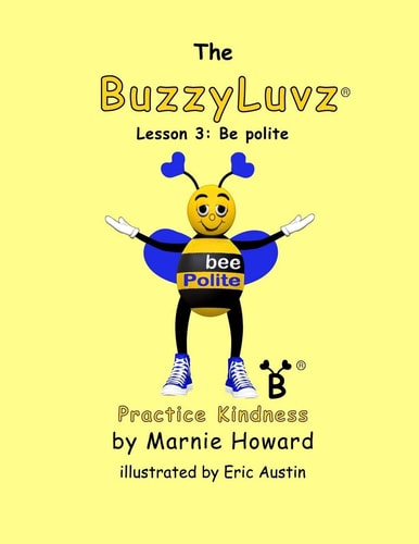 BuzzyLuvz: Practice Kindness Lesson 3: Be Polite