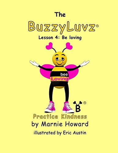 BuzzyLuvz: Practice Kindness Lesson 4: Be Loving