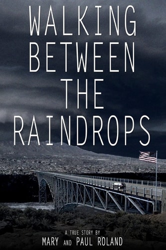 Walking Between The Raindrops