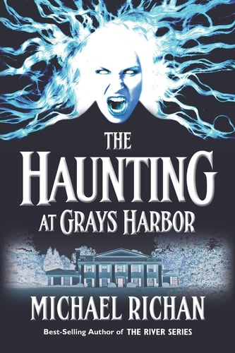 The Haunting at Grays Harbor