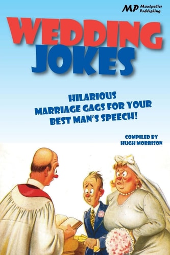 Wedding Jokes Hilarious Marriage Gags for Your Best Man's Speech!