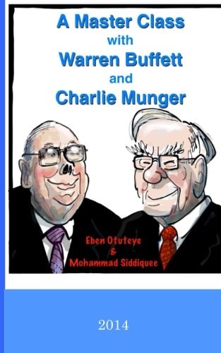 A Master Class with Warren Buffett and Charlie Munger
