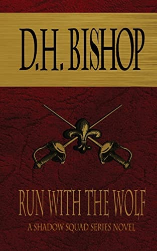 Run With The Wolf A Shadow Squad Series Novel