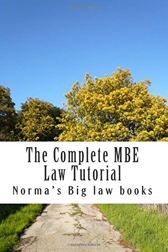 The Complete MBE Law Tutorial Required MBE Knowledge
