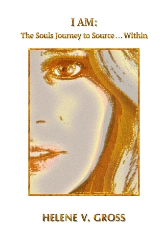 I Am The Soul's Journey to Source...Within