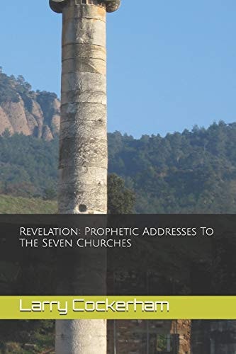 Revelation Prophetic Addresses to the Seven Churches