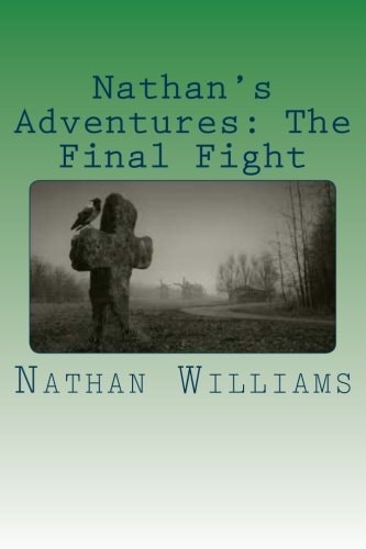Nathan's Adventures The Final Fight