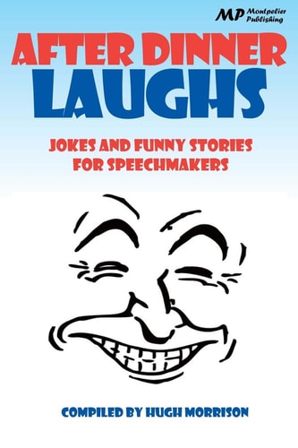After Dinner Laughs Jokes and Funny Stories for Speechmakers