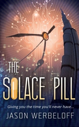 The Solace Pill (Omnibus Edition) Giving You the Time You'll Never Have...