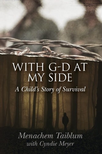 With G-d at My Side A Child's Story of Survival