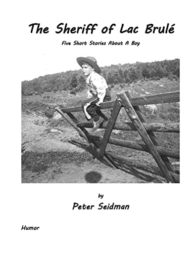 The Sheriff of Lac Brulé Five Short Stories About A Boy