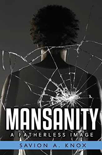 Mansanity A Fatherless Image