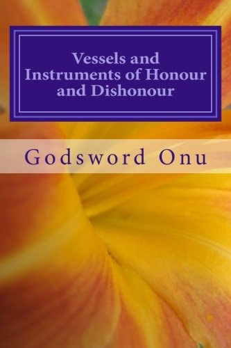 Vessels and Instruments of Honour and Dishonour Being Prepared for the Master's Use