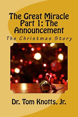 Part 1 The Announcement: The Christmas Story