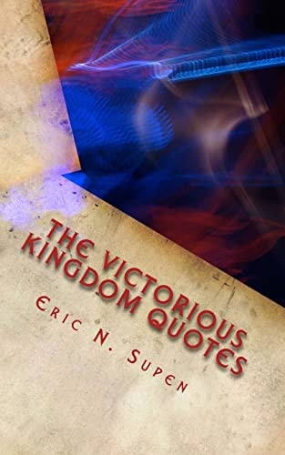 The Victorious Kingdom Quotes Renew Your Mind - Transform Your Life