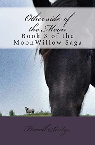 Other Side of the Moon Book 3 of the MoonWillow Saga