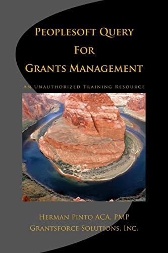 PeopleSoft Query For Grants Management An Unauthorized Training Resource