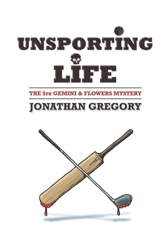 Unsporting Life The 5th Gemini and Flowers Mystery