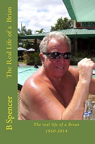 The Real Life of a Brian (Life One) Luck Happiness Success (life Two) Fun Sex Travel and More Sex.