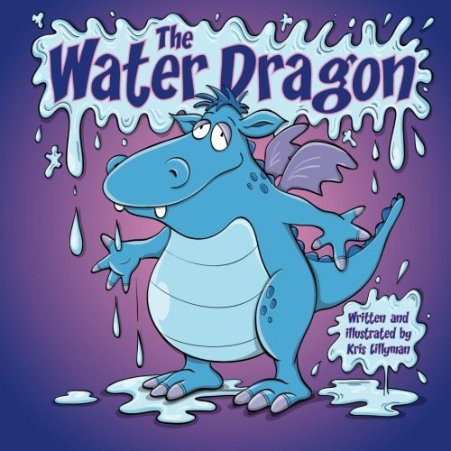 The Water Dragon He's Just a Little Squirt!