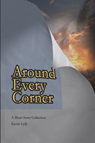 Around Every Corner