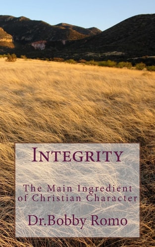 Integrity The Main Characteristic of the Christian Life: Living Life from a Sense of God