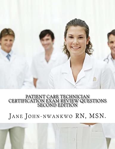 Patient Care Technician Certification Exam Review Questions PCT Exam Prep