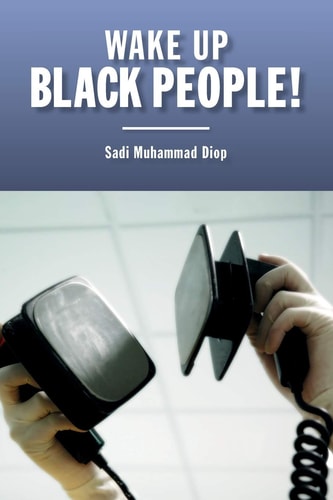 Wake Up Black People! Before It's Too Late