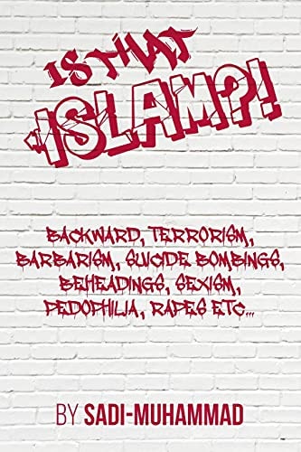 Is That ISLAM?!