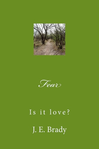 Fear Is It Love?