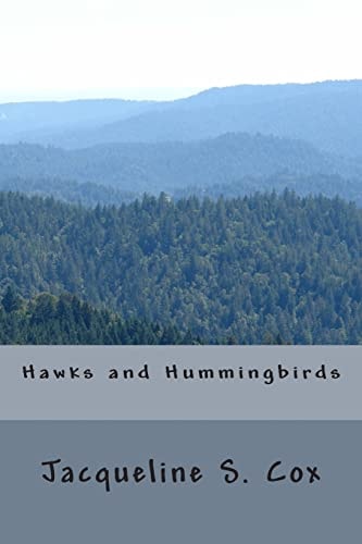Hawks and Hummingbirds