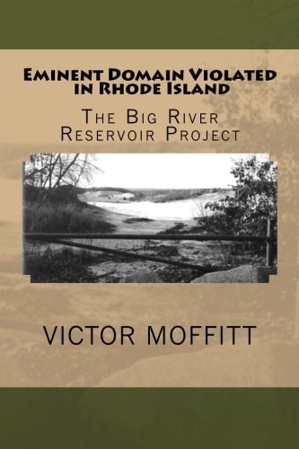 Eminent Domain Violated in Rhode Island The Big River Reservoir Project