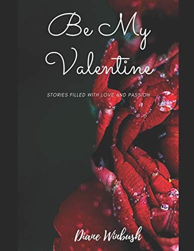 Be My Valentine A Love Story