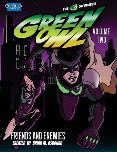 Green Owl Vol. 2 Friends and Enemies