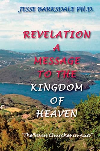 Revelation A Message To The Kingdom Of Heaven