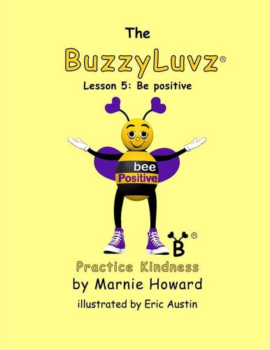 BuzzyLuvz: Practice Kindness Lesson 5: Be Positive