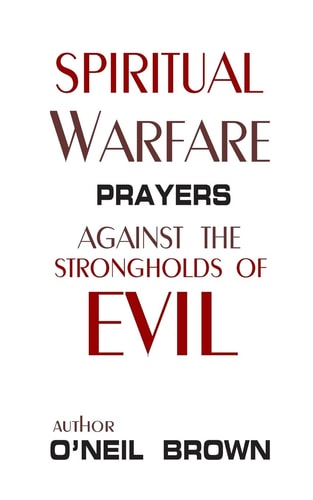 Spiritual Warfare Prayers Against the Strongholds of Evil
