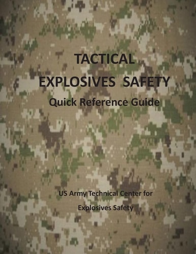 Tactical Explosives Safety Quick Reference Guide (Black and White)