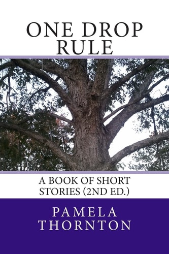 One Drop Rule A Book of Short Stories (2nd Ed.)