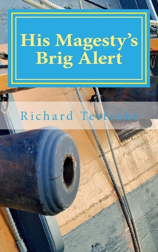 His Magesty's Brig Alert A Tim Phillip's Novel
