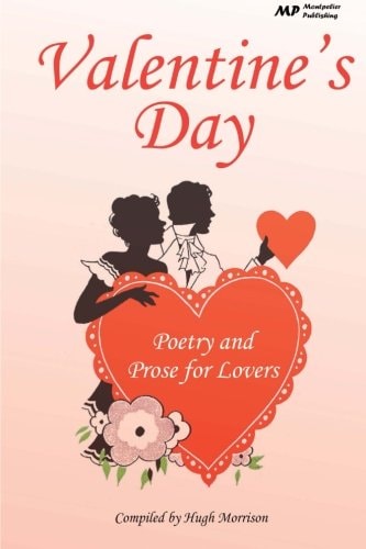 Valentine's Day Poetry and Prose for Lovers
