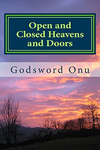 Open and Closed Heavens and Doors The Two Sides of Life and Godliness