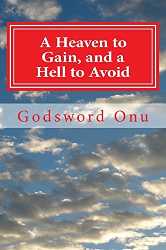 A Heaven to Gain, and a Hell to Avoid Running for Your Dear Life In Eternity