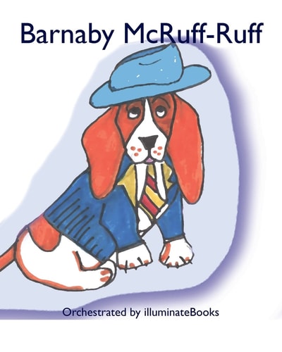 Barnaby McRuff-Ruff Orchestrated by IlluminateBooks